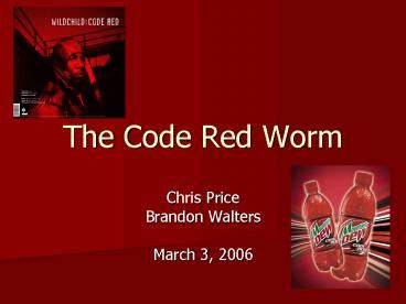 PPT – The Code Red Worm PowerPoint presentation | free to view - id ...