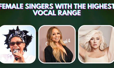 Top 10 Female Singers With the Highest Vocal Range