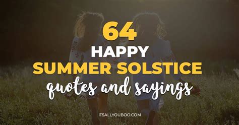 64 Happy Summer Solstice Quotes and Sayings