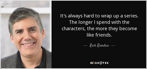 TOP 25 QUOTES BY RICK RIORDAN (of 1582) | A-Z Quotes