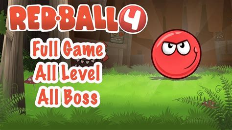 Red Ball 4 - All level - All Boss - Full Game - YouTube in 2022 | Red ...