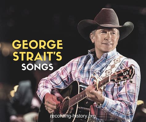 10+ Best George Strait's Songs - List Of Songs By The King of Country