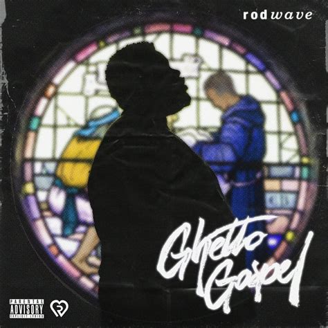 Ghetto Gospel by Rod Wave: Listen on Audiomack