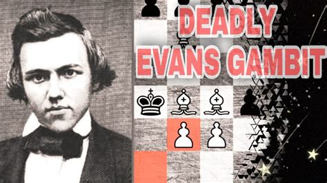 DEADLY EVANS GAMBIT PLAYED BY PAUL MORPHY। EVANS GAMBIT ACCEPTED। CHESS ...