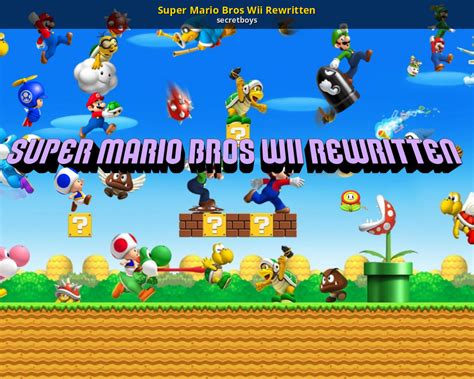 Super Mario Bros Wii Rewritten [New Super Mario Bros. Wii] [Mods]