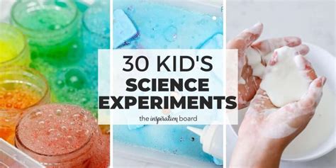 30 Easy Science Experiments for Kids - The Inspiration Board