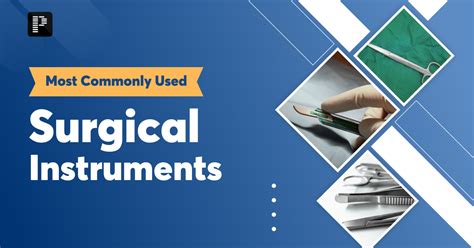 Most Commonly Used Surgical Instruments