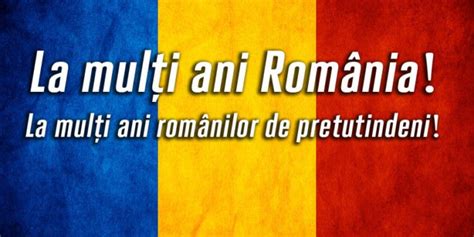 La multi ani, romani! La multi ani, ROMANIA!