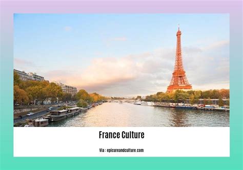 Fun Facts About France Culture: Unveiling the Enchanting Tapestry of ...