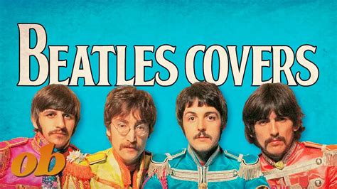 The GREATEST Covers of Beatles Songs You've (Probably) Never Heard ...