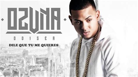 OZUNA DILE QUE TU ME QUIERES (AUDIO OFICIAL) - YouTube