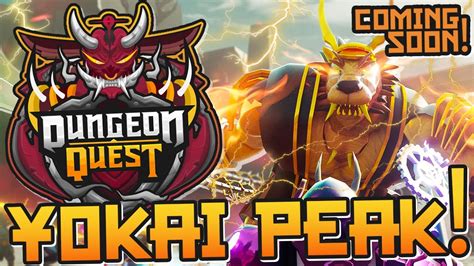 Dungeon Quest - The Next Chapter - YOKAI PEAK!! - YouTube