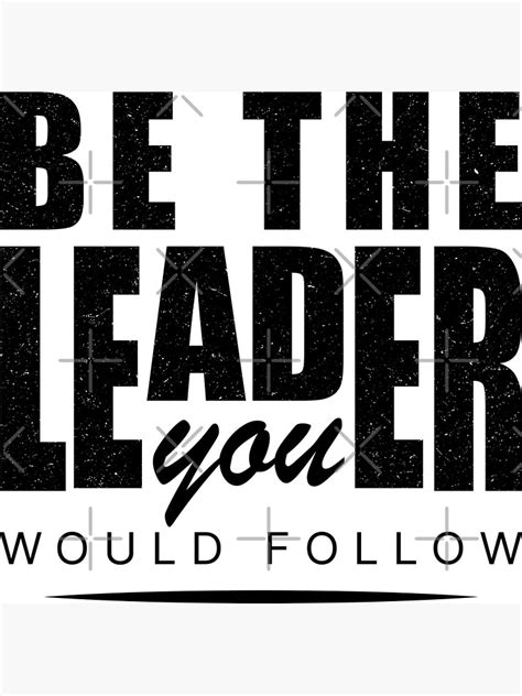 "Leadership quotes - quotes on leadership - Leadership" Poster for Sale ...