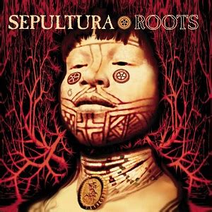 Roots (Sepultura album) - Alchetron, the free social encyclopedia