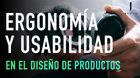 Ergonomía y Usabilidad en el Diseño Industrial - YouTube