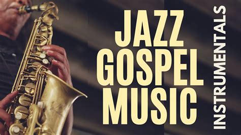 70 Minutes 🍎 Gospel Jazz Music 🍎 Saxophone & Instrumental Music 🍎 Plus ...