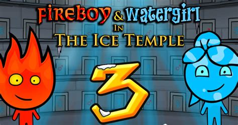 Fireboy and Watergirl 3: Ice Temple - Play Fireboy and Watergirl 3: Ice ...