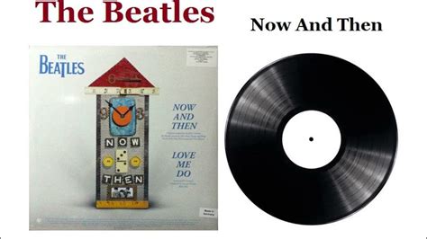 Now And Then - The Beatles - YouTube