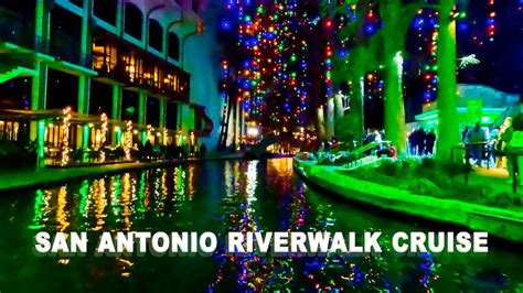 San Antonio Riverwalk Boat Tour | Holiday Lights FULL TOUR at Night ...