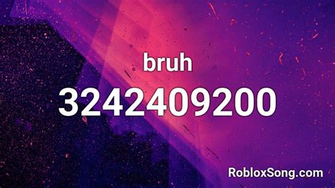 bruh Roblox ID - Roblox music codes