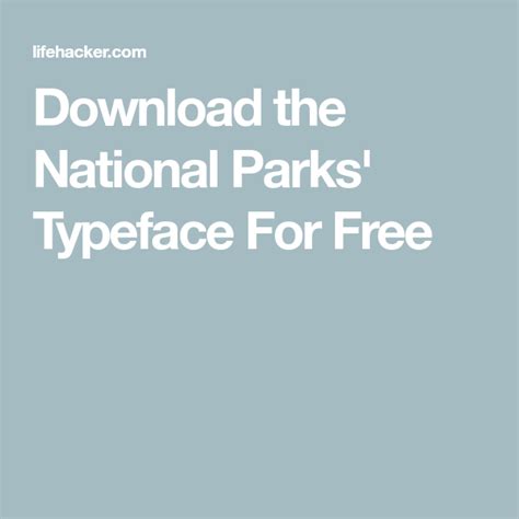 Download the National Parks' Typeface For Free | National parks ...