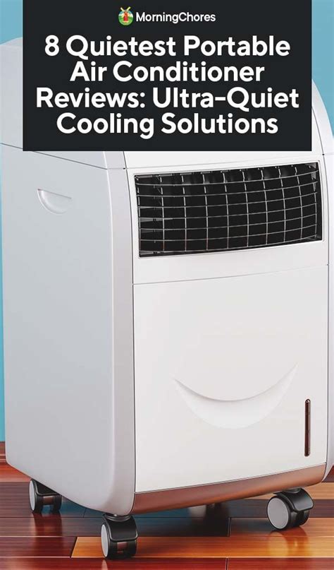 8 Quietest Portable Air Conditioner Reviews: Ultra-Quiet Cooling ...