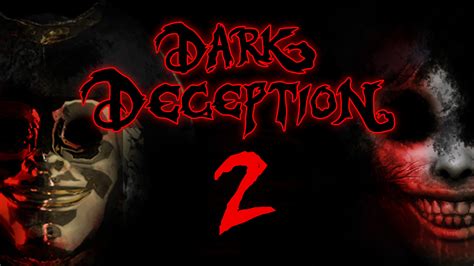 Dark Deception - Chapter 2 Coming Soon - Epic Games Store