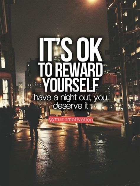 Quotes About Reward Yourself. QuotesGram