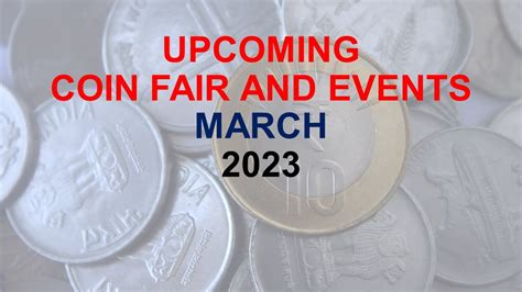 Numismatic or Coin Exhibitions in March 2023 #CoinExhibition # ...