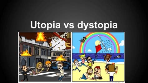 Utopia vs dystopia