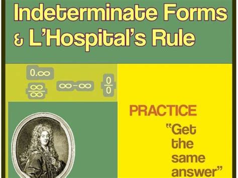 Indeterminate Forms & L’Hospital’s Rule - Practice "Get the Same Answer ...