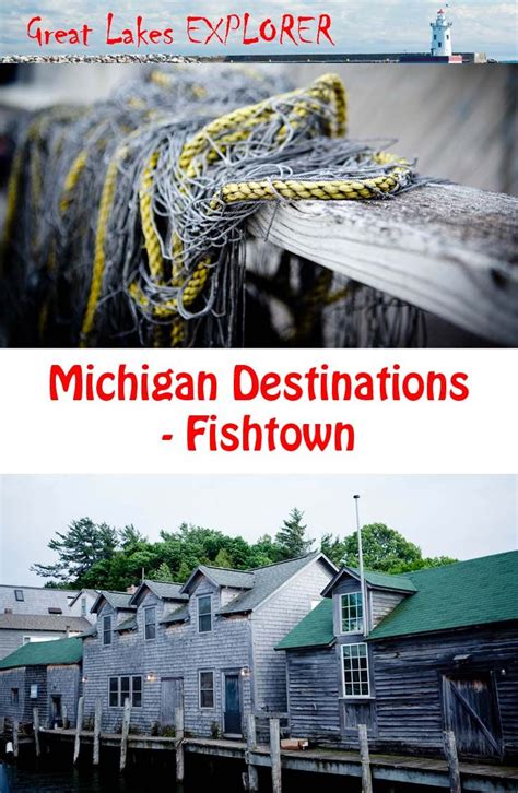 Michigan Destinations - Fishtown - Great Lakes EXPLORER | Lake trip ...