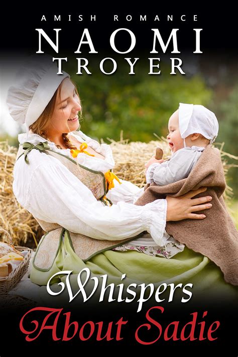 Whispers About Sadie (An Amish Romance) by Naomi Troyer | Goodreads