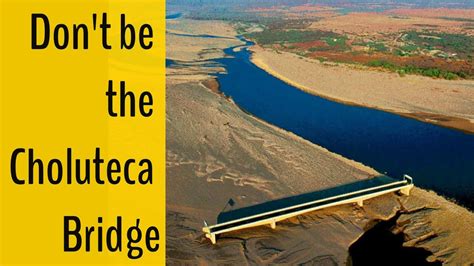 Don't be the Choluteca Bridge: How to Stay Relevant in a Changing World ...