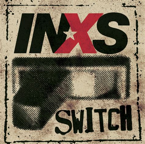 Classic Rock Covers Database: INXS - Switch (2005)