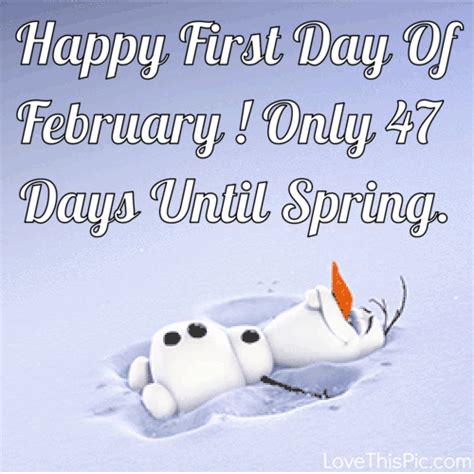 Happy First Day Of February Olaf Gif Quote | February quotes, Hello ...