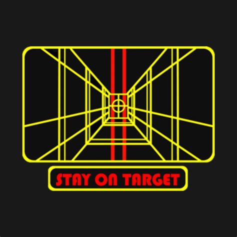 Stay on Target - Star Wars - T-Shirt | TeePublic