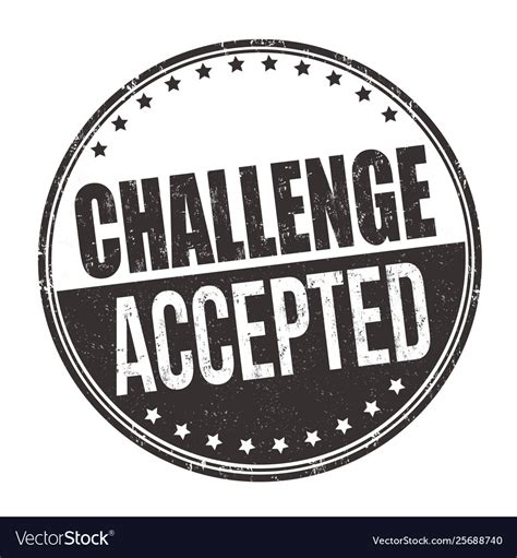 Challenge accepted sign or stamp Royalty Free Vector Image