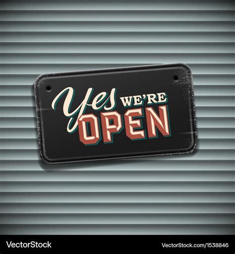 We are open sign - vintage sign with information Vector Image