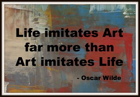 Quotes about Art imitating life (39 quotes)