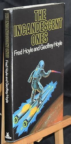 The Incandescent Ones. First Printing by Hoyle, Sir Fred; Hoyle ...