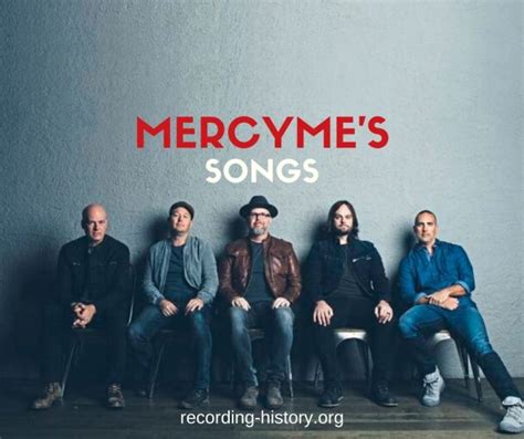 Top 10 MercyMe's Songs & Lyrics - List Of Songs By MercyMe