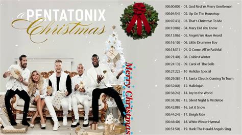 Pentatonix Christmas Songs | Pentatonix Christmas Album 2019 ...