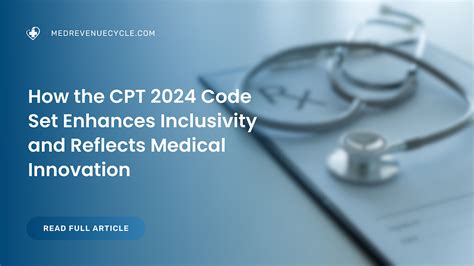 How the CPT 2024 Code Set Enhances Inclusivity and Reflects Medical ...