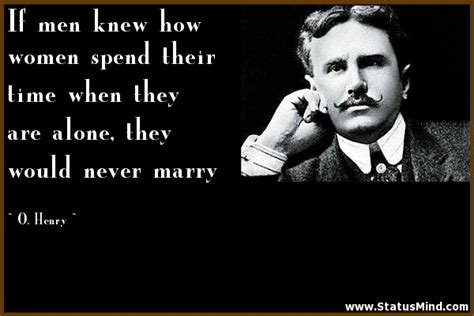 O. Henry Quotes. QuotesGram