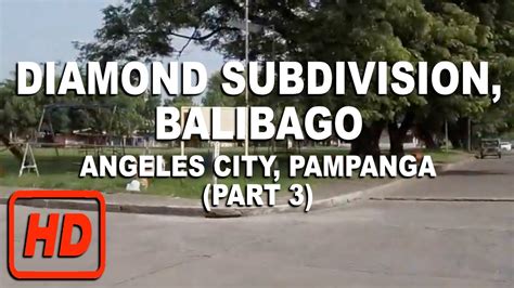 DIAMOND SUBDIVISION, BALIBAGO, Angeles City, Pampanga, Philippines Part ...