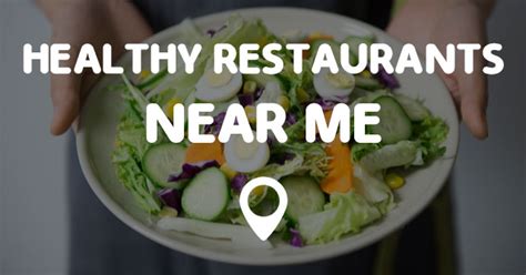 HEALTHY RESTAURANTS NEAR ME - Points Near Me