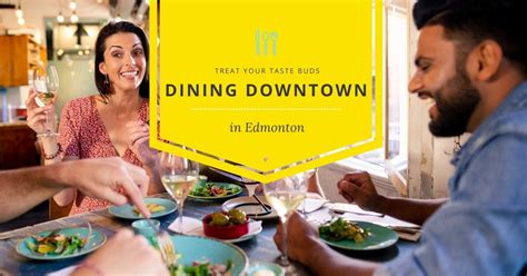 Dining in Downtown Edmonton - Edmonton's Best Hotels