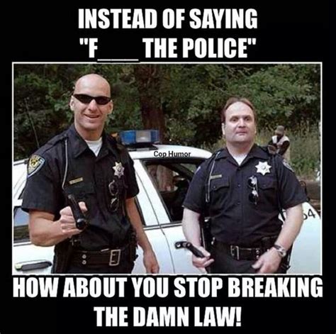 Don't break the law : r/Thankthepolice