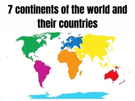 What are the seven continents and their countries?